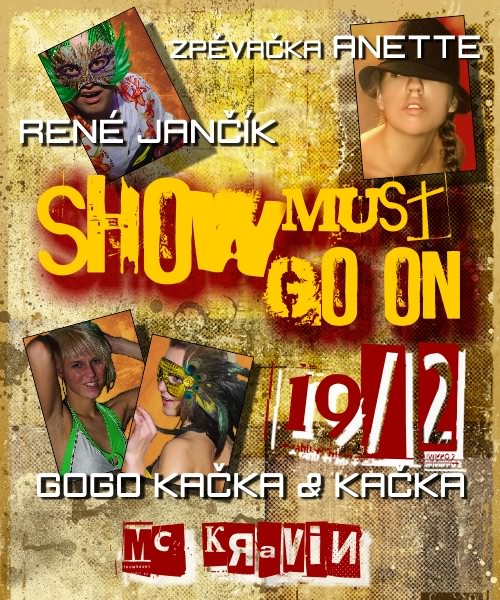 Show Must Go On!