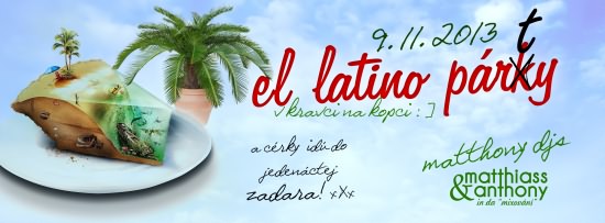 El Latino Party v Kravíně